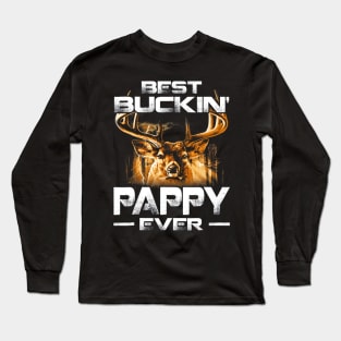 Best Buckin Pappy Ever Shirt Deer Hunting Bucking Father Long Sleeve T-Shirt